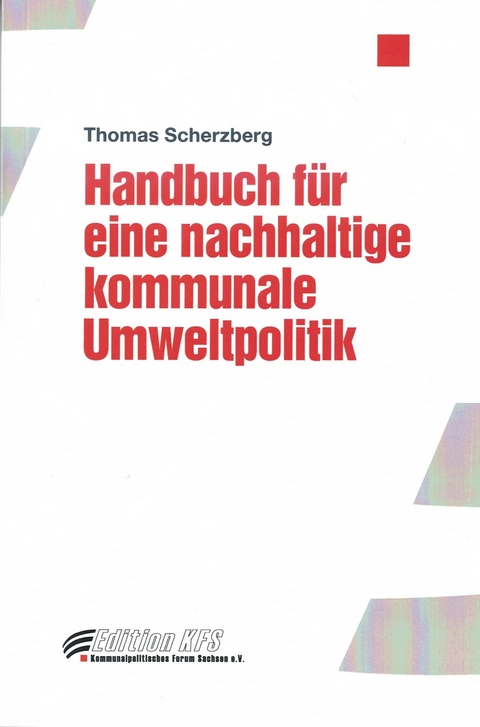 Handbuch für eine nachhaltige Umweltpolitik - Thomas Scherzberg