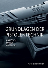 Grundlagen der Pistolentechnik - Dallhammer, Peter