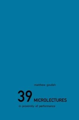 39 Microlectures - Chicago Matthew (Goat Island  USA) Goulish