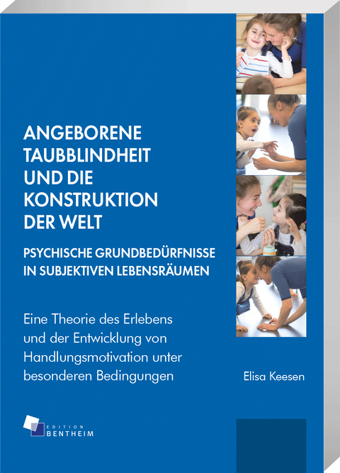 Angeborene Taubblindheit und die Konstruktion der Welt - Elisa Keesen