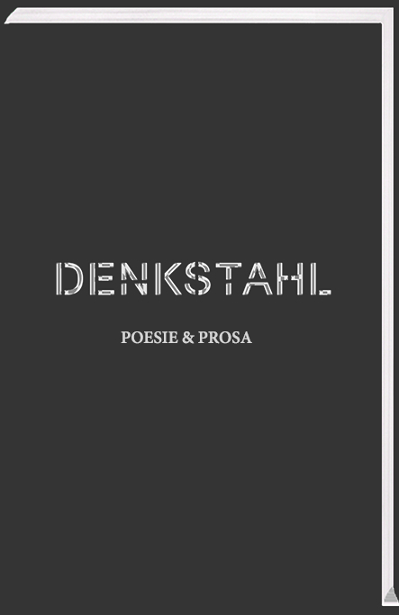 DENKSTAHL. Poesie & Prosa -  Al,  AMBA,  Nora