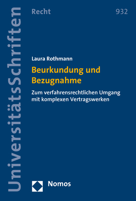 Beurkundung und Bezugnahme - Laura Rothmann