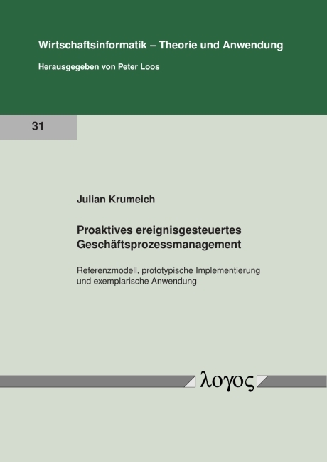 Proaktives ereignisgesteuertes Geschäftsprozessmanagement - Julian Krumeich