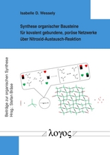 Synthese organischer Bausteine für kovalent gebundene, poröse Netzwerke über Nitroxid-Austausch-Reaktion - Isabelle D. Wessely