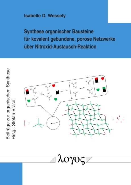 Synthese organischer Bausteine für kovalent gebundene, poröse Netzwerke über Nitroxid-Austausch-Reaktion - Isabelle D. Wessely