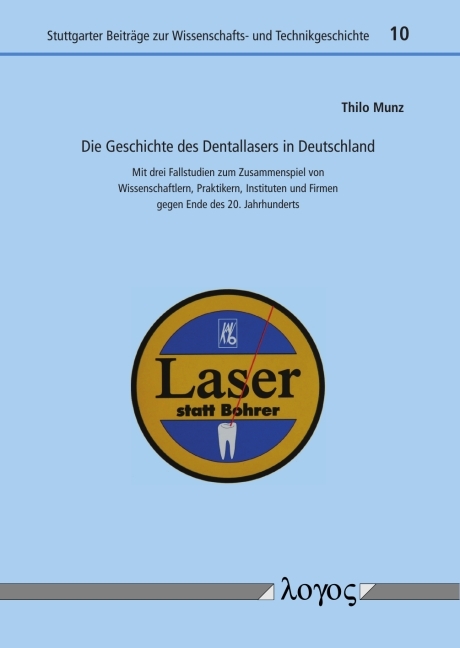 Die Geschichte des Dentallasers in Deutschland - Thilo Munz