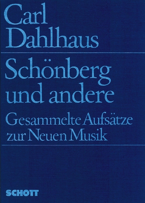 Schönberg und andere - Carl Dahlhaus