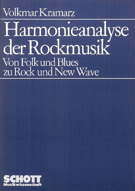 Harmonieanalyse der Rockmusik - Volkmar Kramarz