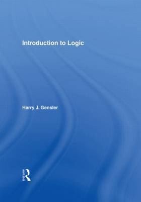 Introduction to Logic -  Harry Gensler