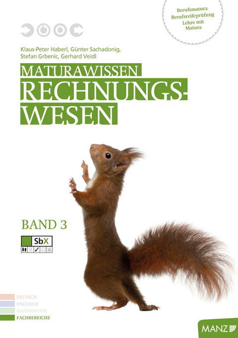 Maturawissen / Rechnungswesen, Band 3 - Klaus-Peter Haberl, Hans Mayr, Helmut Bauer, Gerhard Veidl, Hannes Nitschinger, Alois Pack