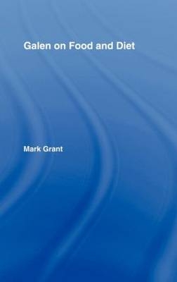 Galen on Food and Diet -  Mark Grant