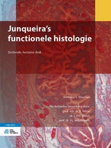 Junqueira's Functionele Histologie - Mescher, Anthony L; Wisse, E; Vreuls, C P H; Hillebrands, J L