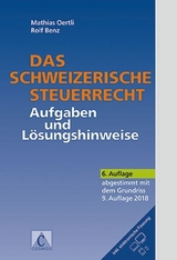 Das schweizerische Steuerrecht - Oertli, Mathias; Benz, Rolf