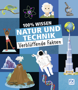 100% Wissen: Natur und Technik