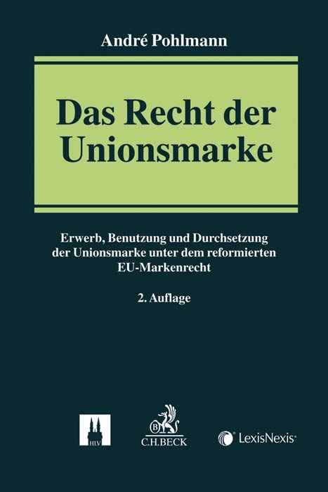 Das Recht der Unionsmarke - André Pohlmann