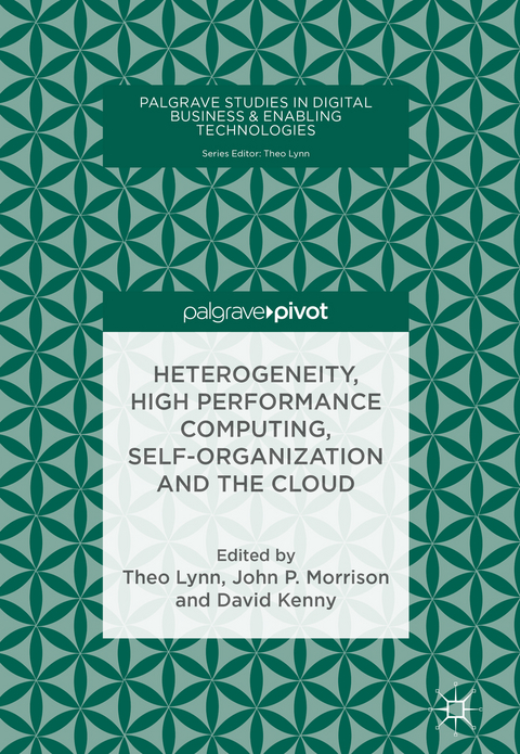 Heterogeneity, High Performance Computing, Self-Organization and the Cloud - 