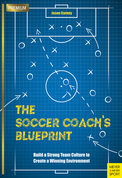 The Soccer Coach’s Blueprint - Jason Carney