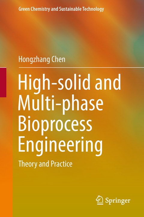 High-solid and Multi-phase Bioprocess Engineering - Hongzhang Chen