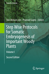 Step Wise Protocols for Somatic Embryogenesis of Important Woody Plants - Jain, Shri Mohan; Gupta, Pramod