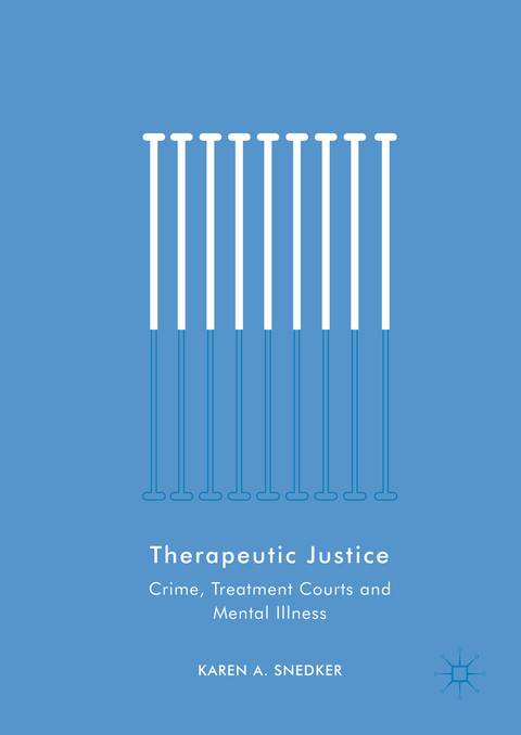 Therapeutic Justice - Karen A. Snedker