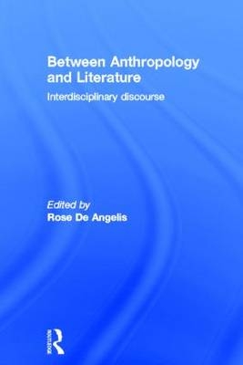 Between Anthropology and Literature - 