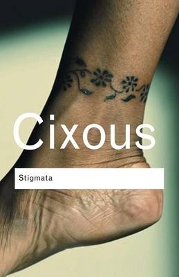 Stigmata -  Helene Cixous