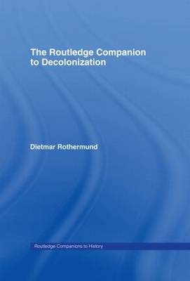The Routledge Companion to Decolonization - Germany) Rothermund Dietmar (University of Heidelberg