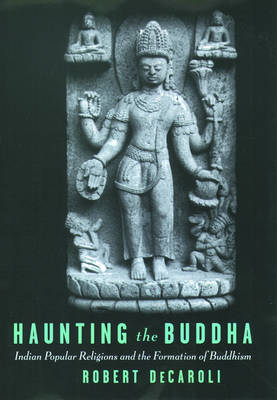 Haunting the Buddha -  Robert DeCaroli