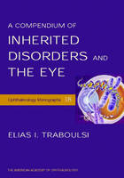 Compendium of Inherited Disorders and the Eye -  Elias I. Traboulsi M.D.