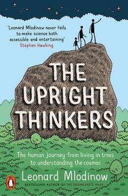 Upright Thinkers -  Leonard Mlodinow