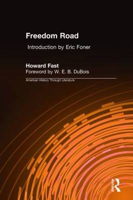 Freedom Road -  W. E. B. DuBois,  Howard Fast,  Eric Foner