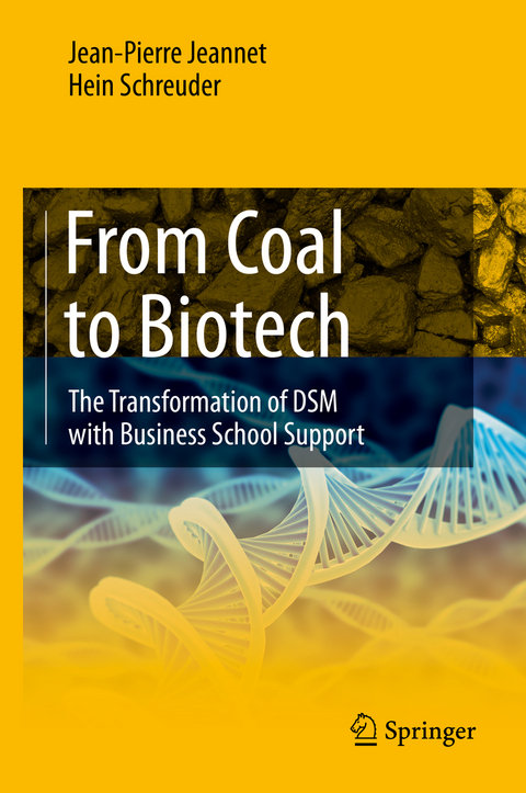 From Coal to Biotech -  Jean-Pierre Jeannet,  Hein Schreuder