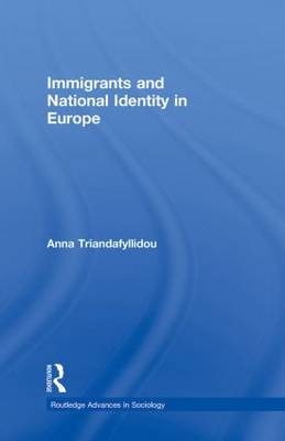 Immigrants and National Identity in Europe -  Anna Triandafyllidou