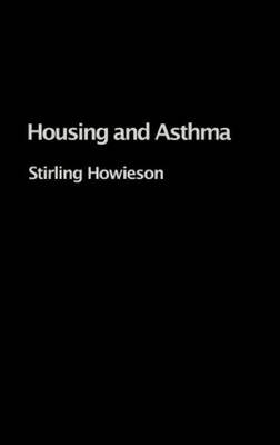 Housing and Asthma -  Stirling Howieson