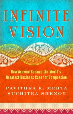 Infinite Vision -  Pavithra Mehta,  Suchitra Shenoy