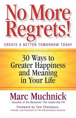 No More Regrets! -  Mark Muchnick