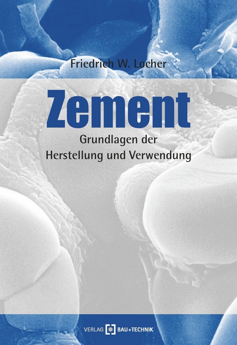 Zement - Friedrich W. Locher