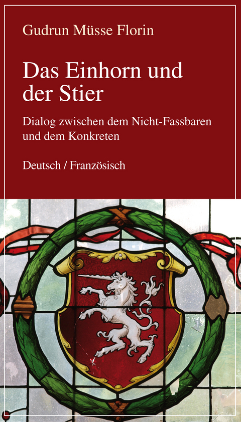 Das Einhorn und der Stier - Gudrun Müsse-Florin, Colette Chauvin-Brandscheid