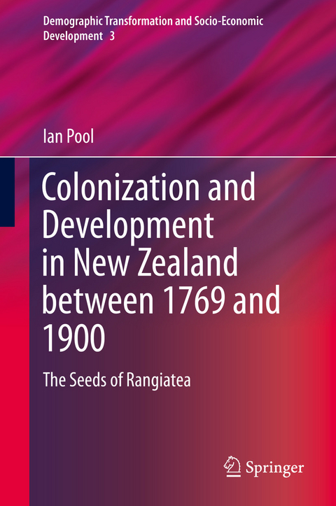 Colonization and Development in New Zealand between 1769 and 1900 - Ian Pool