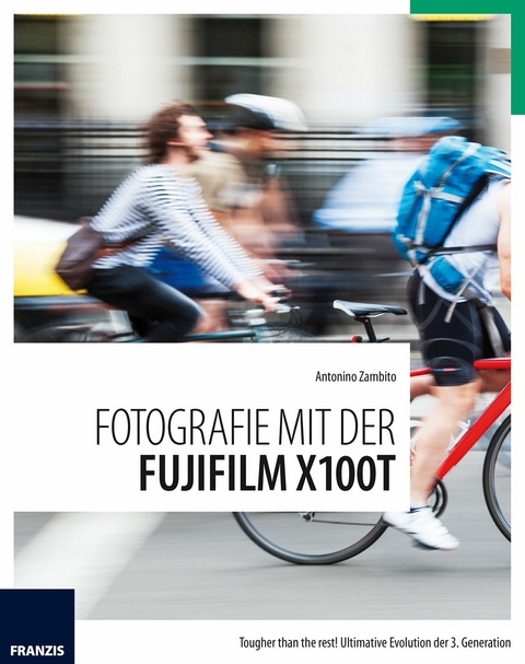 Fotografie mit der Fujifilm X100T - Antonino Zambito