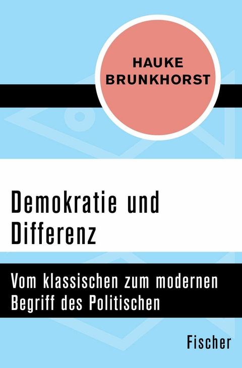 Demokratie und Differenz -  Hauke Brunkhorst