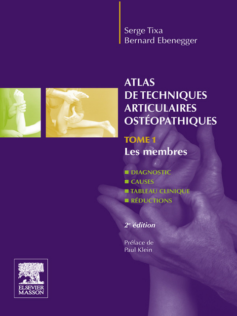 Atlas de techniques articulaires ostéopathiques -  Serge Tixa,  Bernard Ebenegger