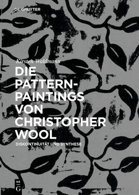 Die Pattern-Paintings von Christopher Wool - Kirsten Waldmann