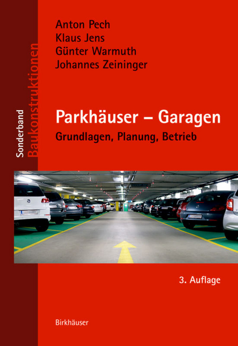 Parkhäuser – Garagen - Klaus Jens, Günther Warmuth, Johannes Zeininger