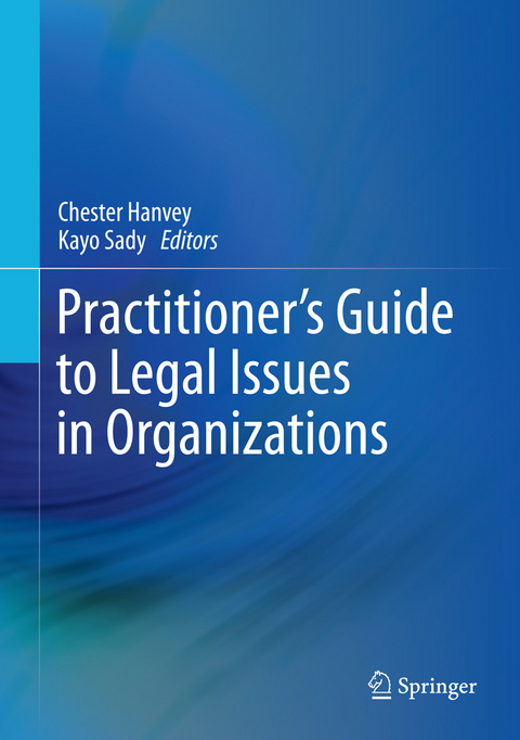 Practitioner's Guide to Legal Issues in Organizations - 