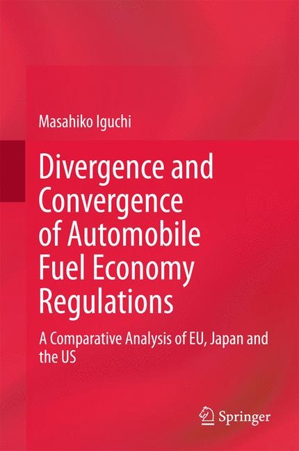 Divergence and Convergence of Automobile Fuel Economy Regulations - Masahiko Iguchi