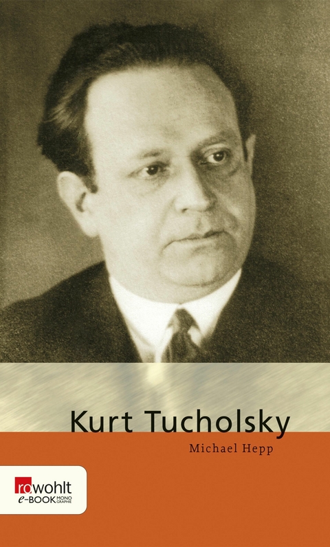 Kurt Tucholsky -  Michael Hepp