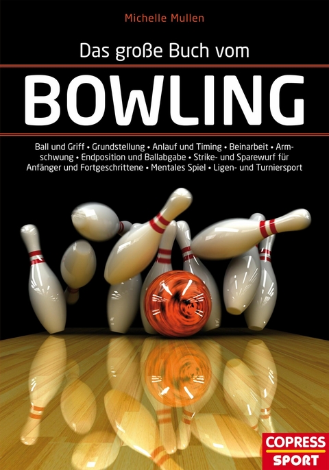 Das große Buch vom Bowling - Michelle Mullen
