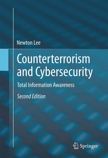 Counterterrorism and Cybersecurity - Newton Lee