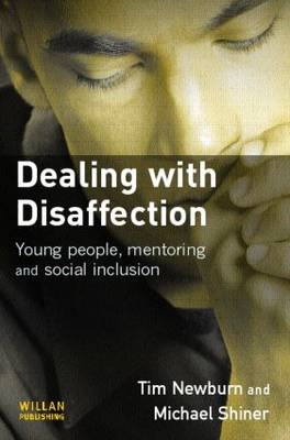 Dealing with Disaffection -  Tim Newburn,  Michael Shiner,  Tara Young